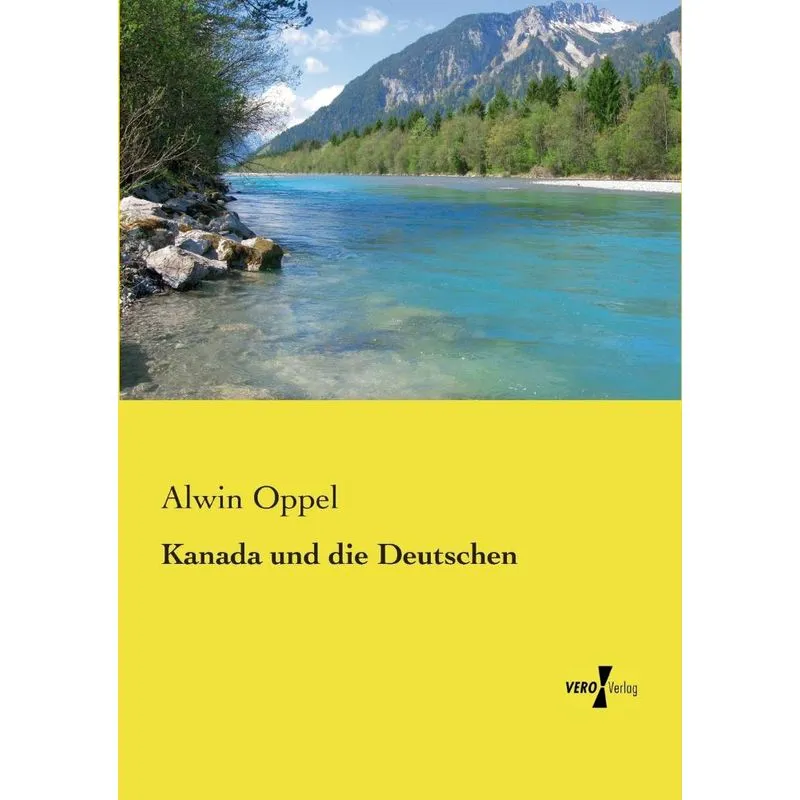 Kanada und die Deutschen. Kanada und die Deutschen