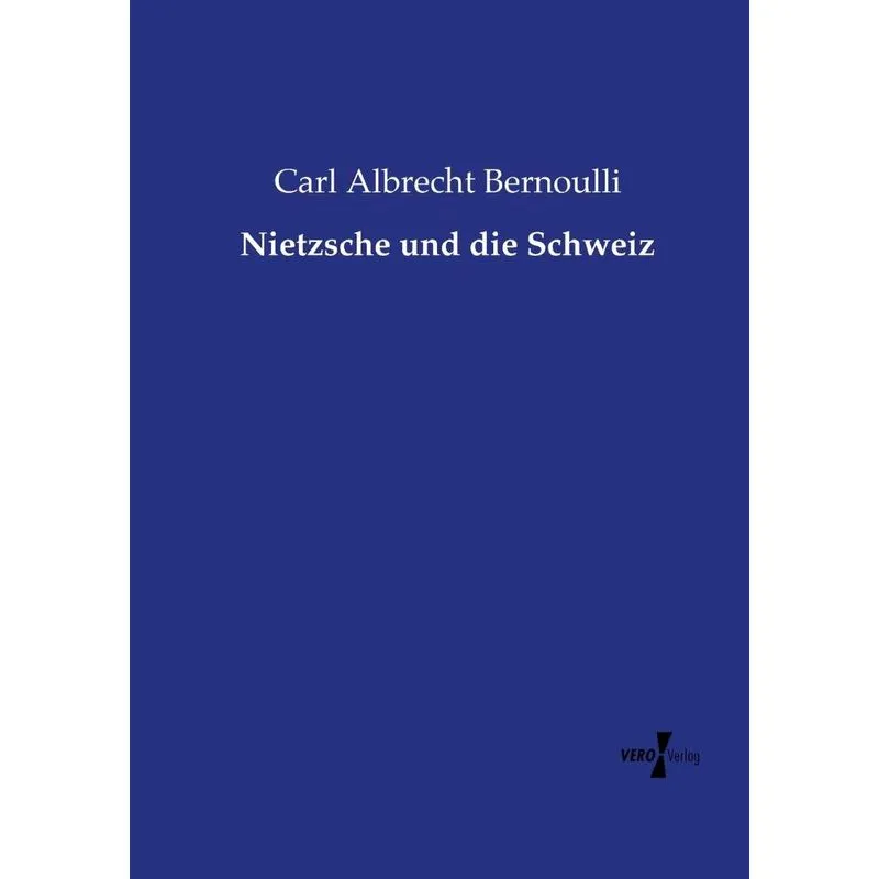Nietzsche und die Schweiz