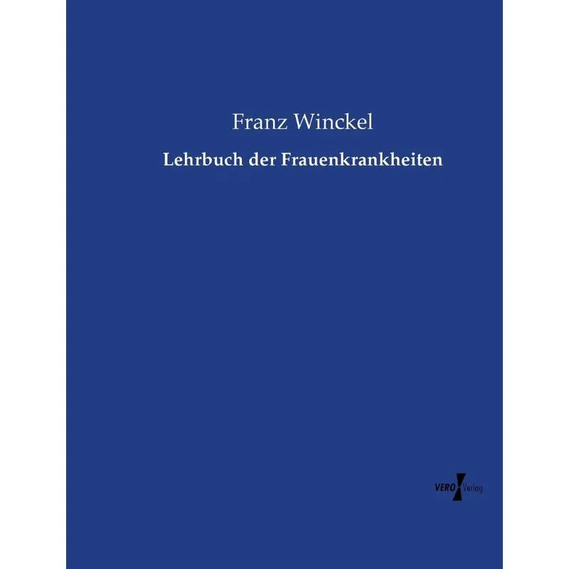 Lehrbuch der Frauenkrankheiten