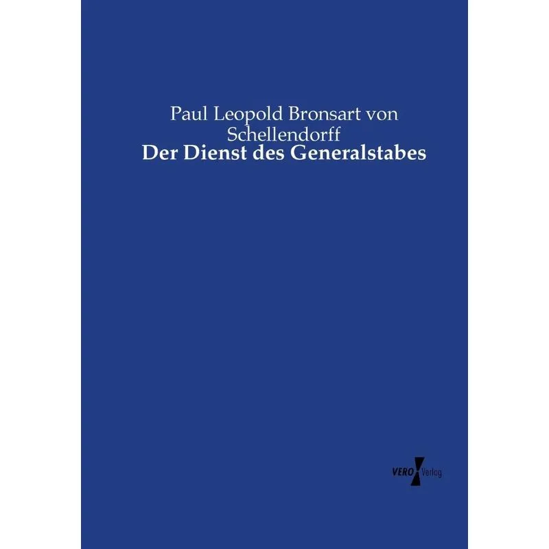 Der Dienst des Generalstabes