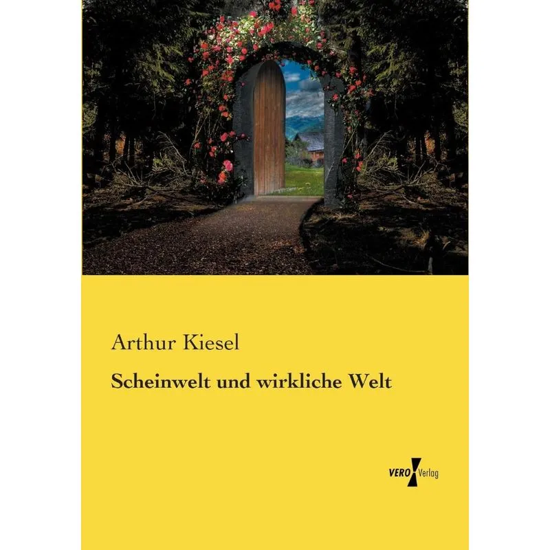 Scheinwelt und wirkliche Welt