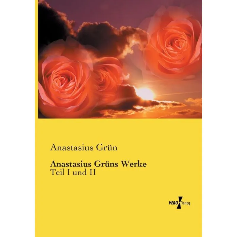 Anastasius Grüns Werke