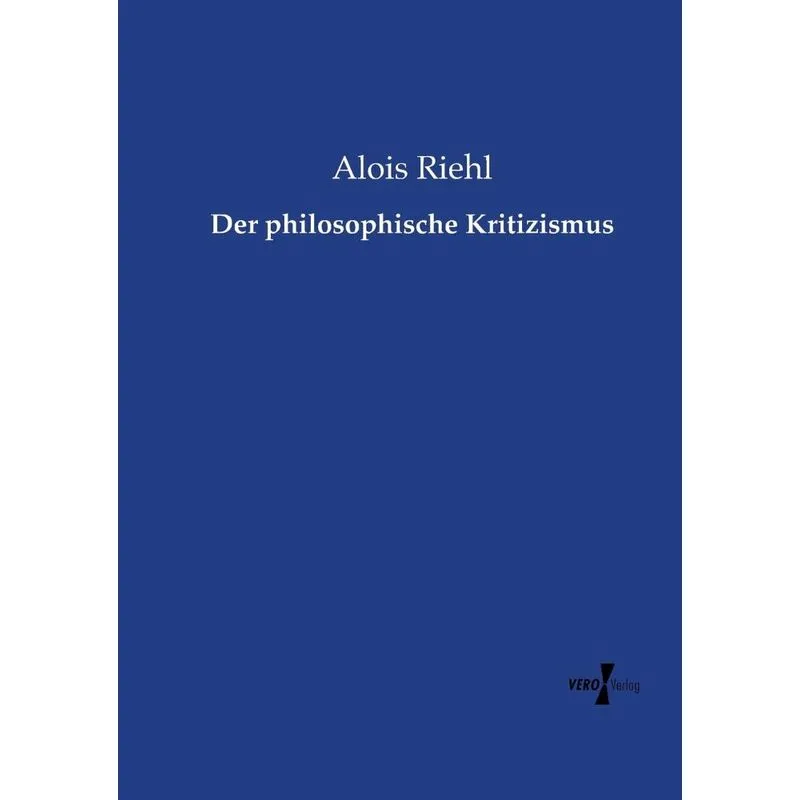 Der philosophische Kritizismus