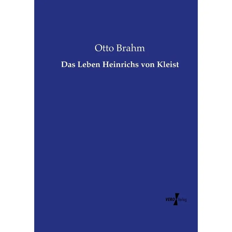 Das Leben Heinrichs von Kleist