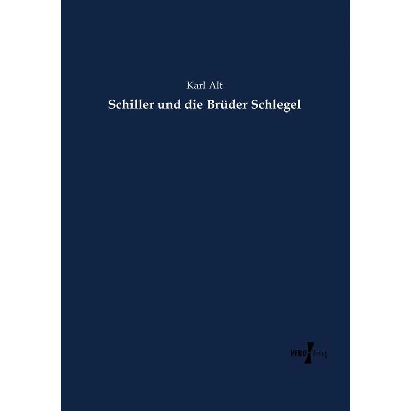 Schiller und die Brüder Schlegel