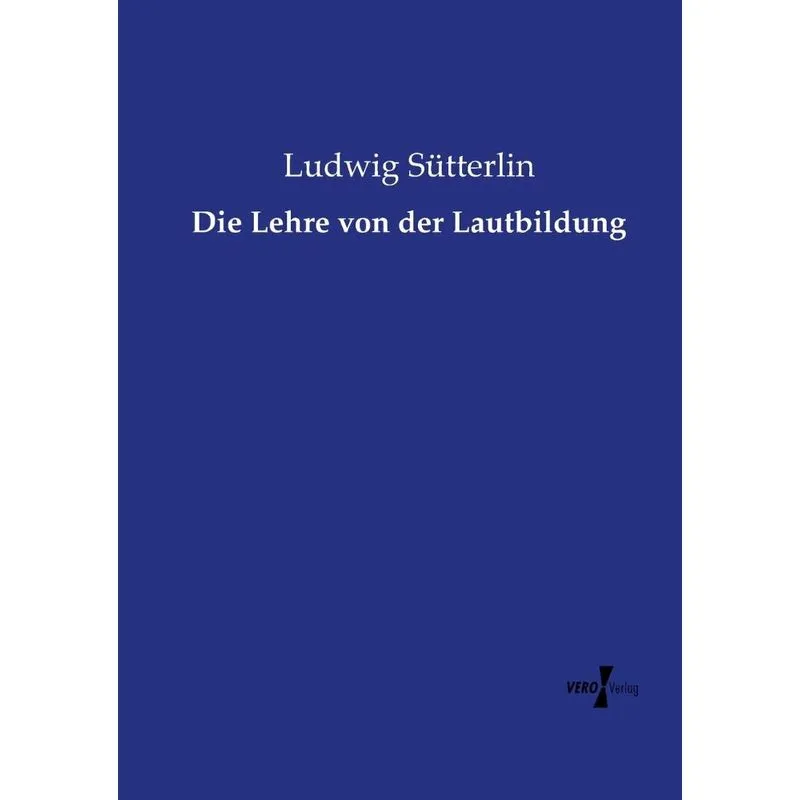 Die Lehre von der Lautbildung