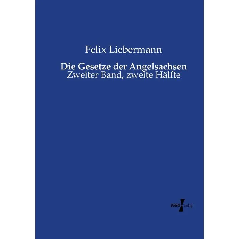 Die Gesetze der Angelsachsen