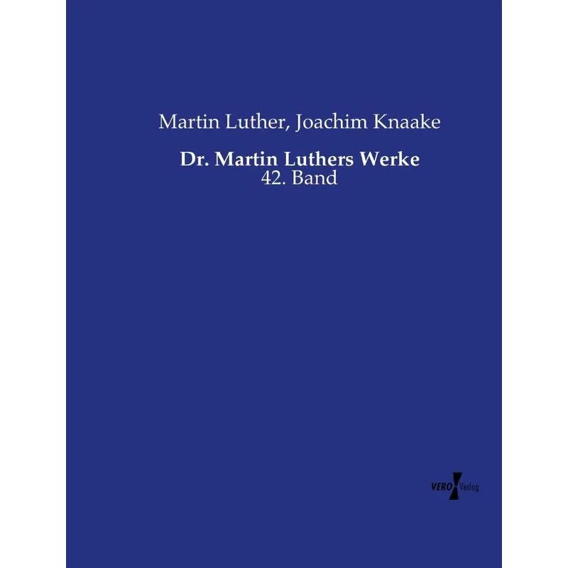 Dr. Martin Luthers Werke