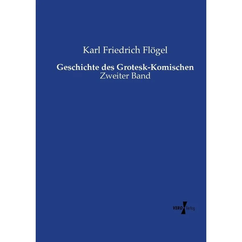 Geschichte des Grotesk-Komischen. Geschichte des Grotesk-Komischen