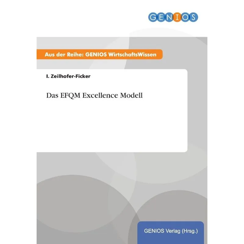 Das EFQM Excellence Modell