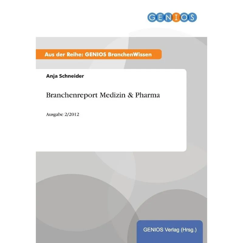 Branchenreport Medizin & Pharma