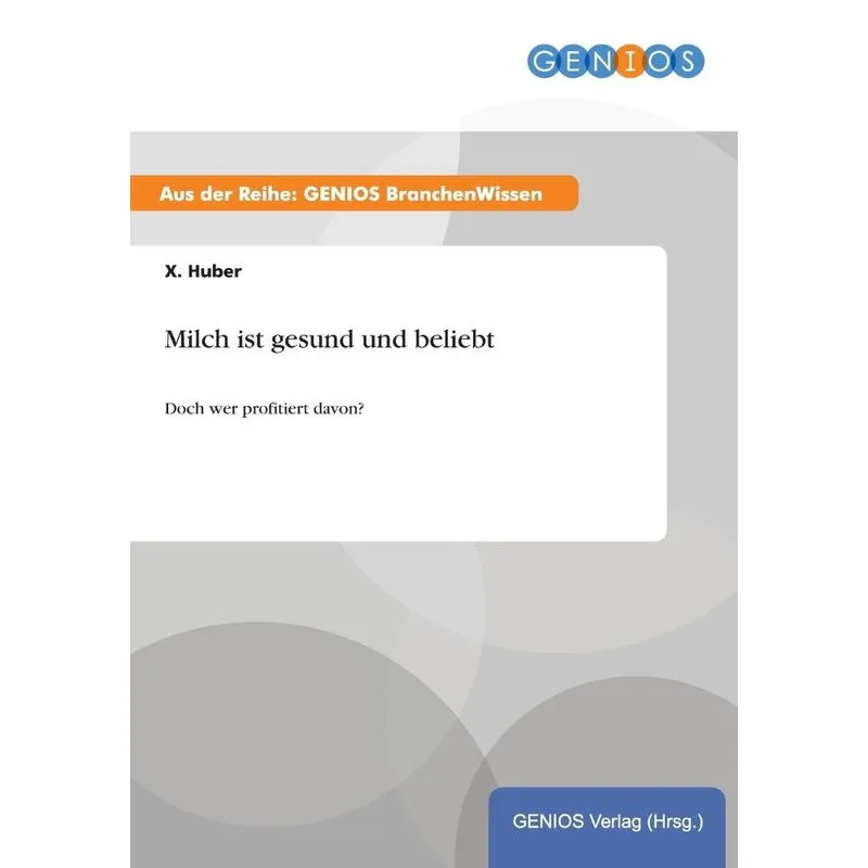 Milch ist gesund und beliebt