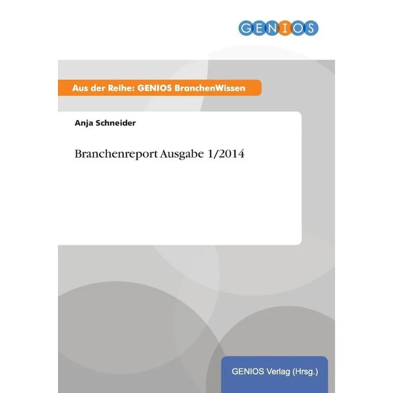 Branchenreport Ausgabe 1/2014