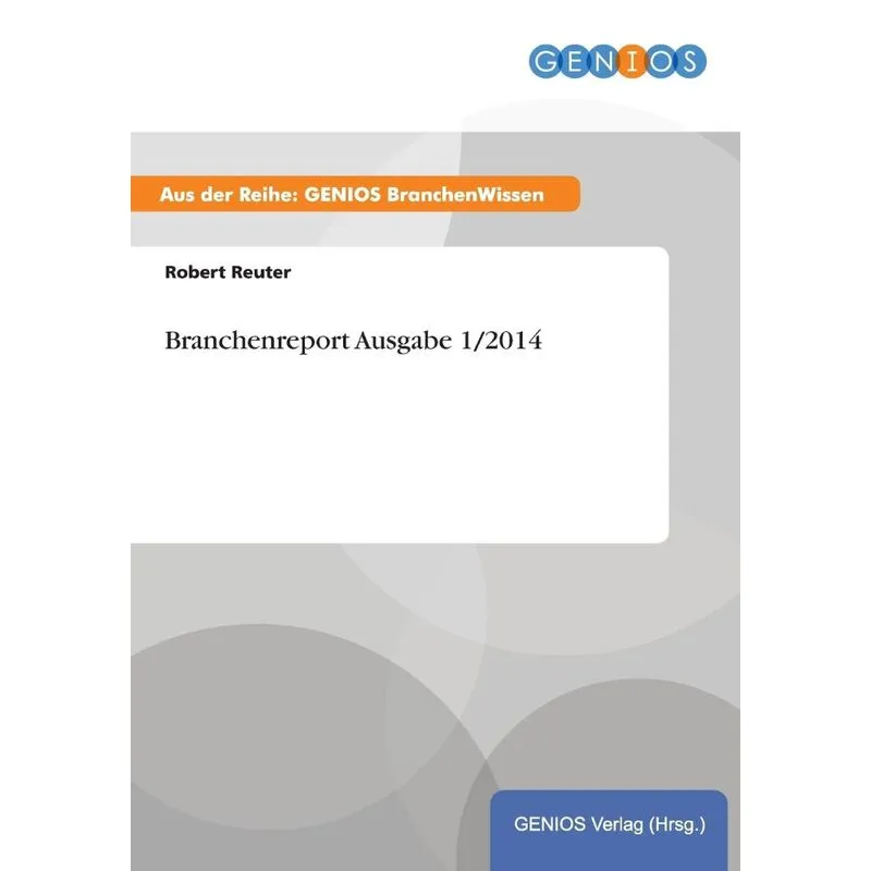 Branchenreport Ausgabe 1/2014