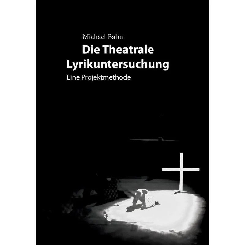 Die Theatrale Lyrikuntersuchung