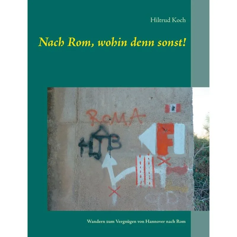 Nach Rom, wohin denn sonst!
