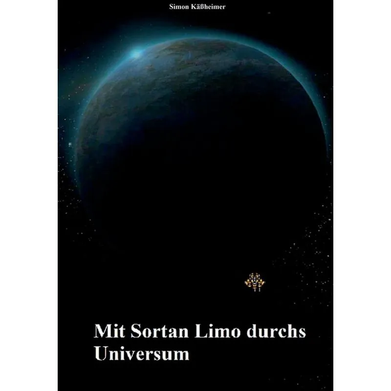 Mit Sortan Limo durchs Universum