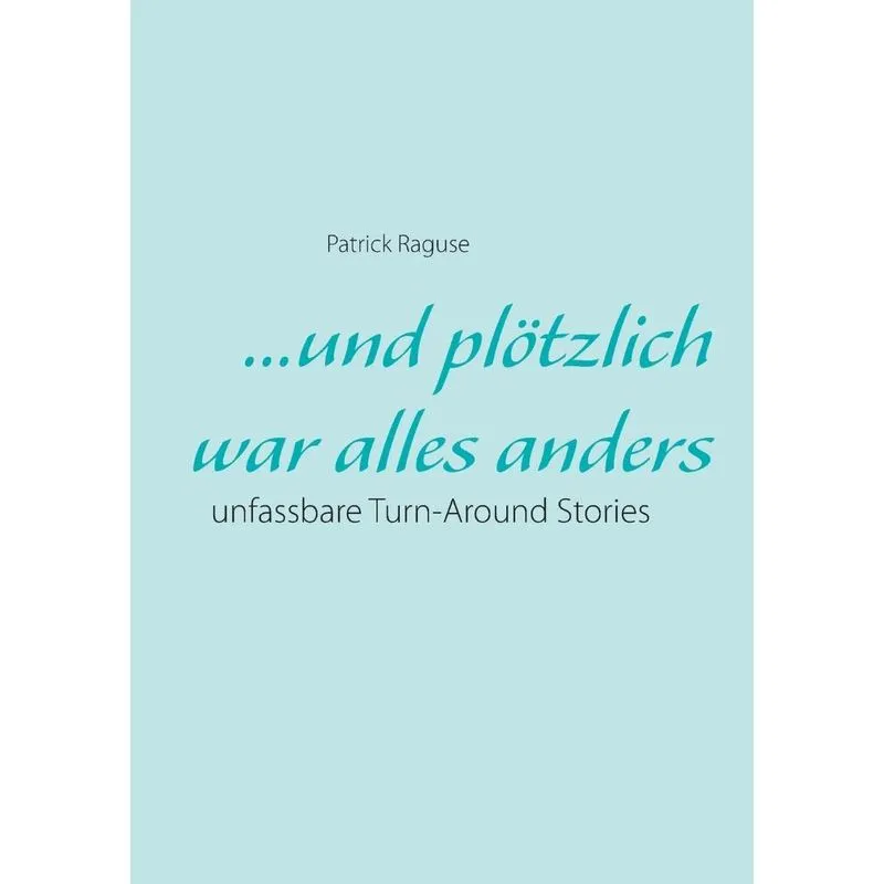 ...und plötzlich war alles anders