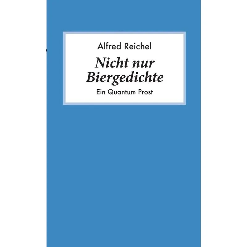Nicht nur Biergedichte