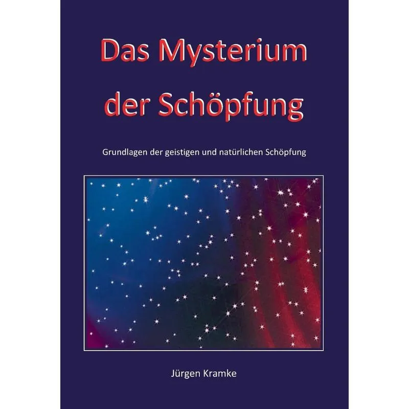 Das Mysterium der Schöpfung