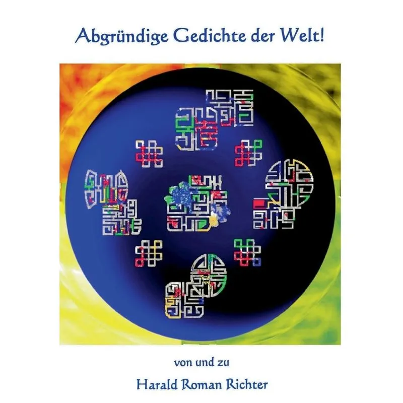 Abgründige Gedichte der Welt!