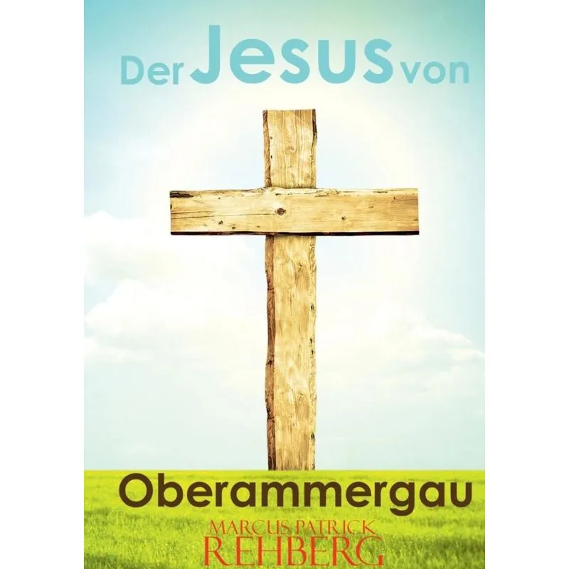 Der Jesus von Oberammergau