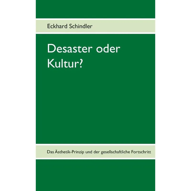 Desaster oder Kultur?