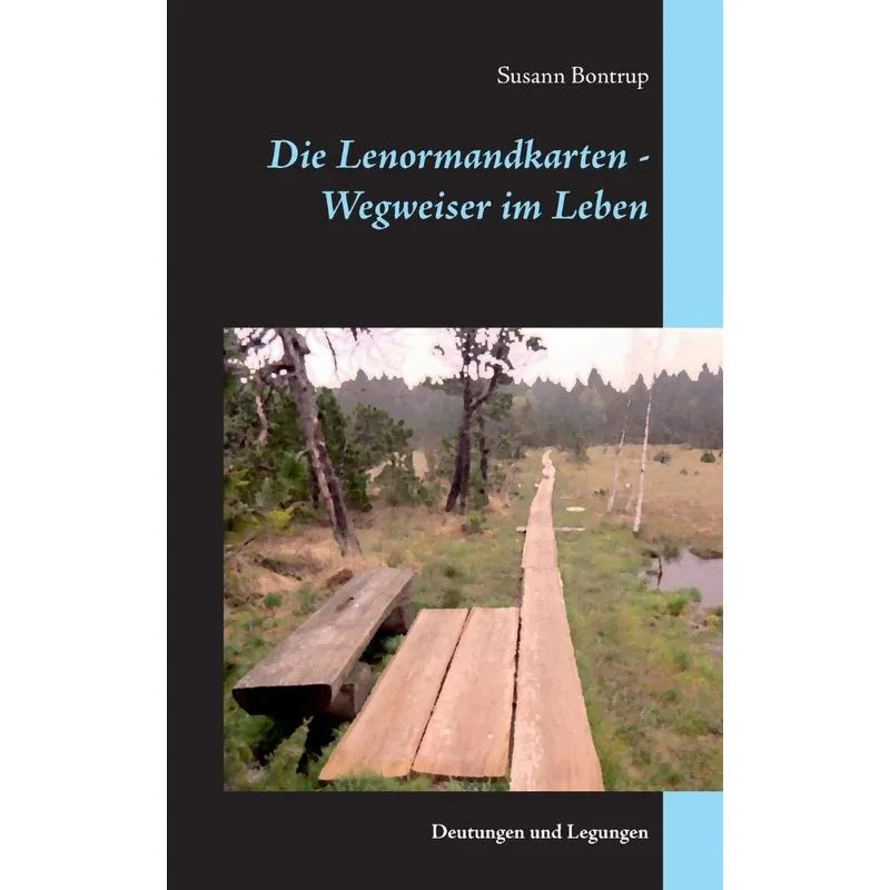 Die Lenormandkarten - Wegweiser im Leben