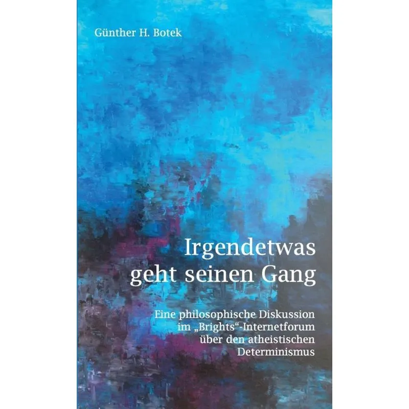 Irgendetwas geht seinen Gang