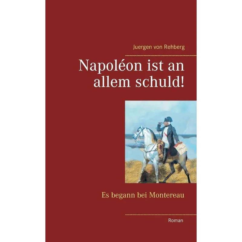 Napoléon ist an allem schuld!