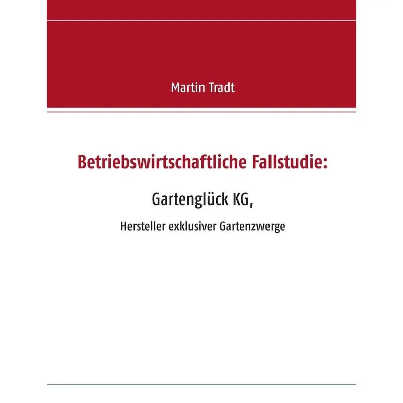 Betriebswirtschaftliche Fallstudie