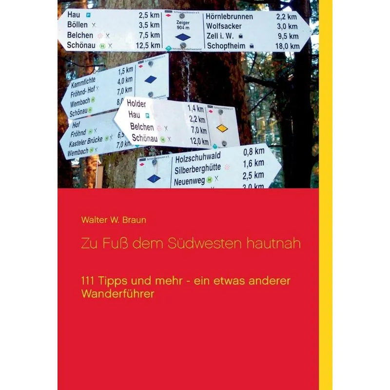 Zu Fuß dem Südwesten hautnah