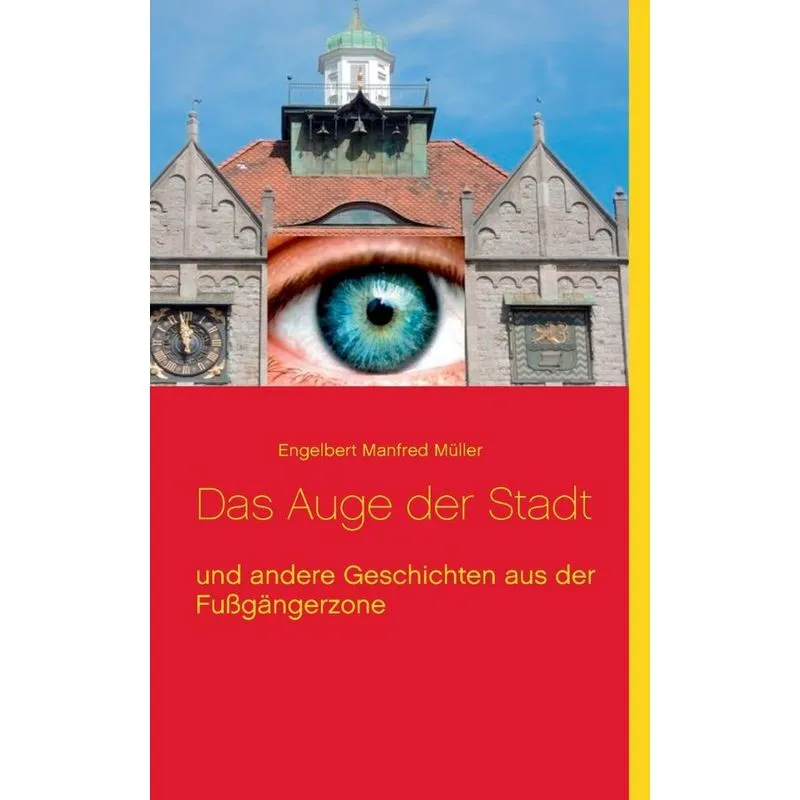 Das Auge der Stadt