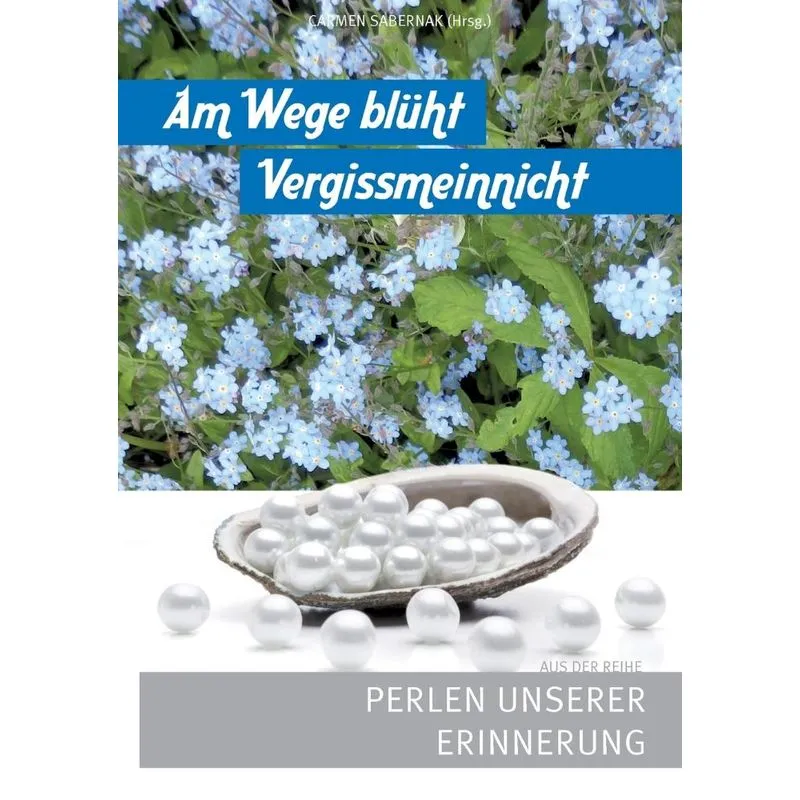 Am Wege blüht Vergissmeinnicht