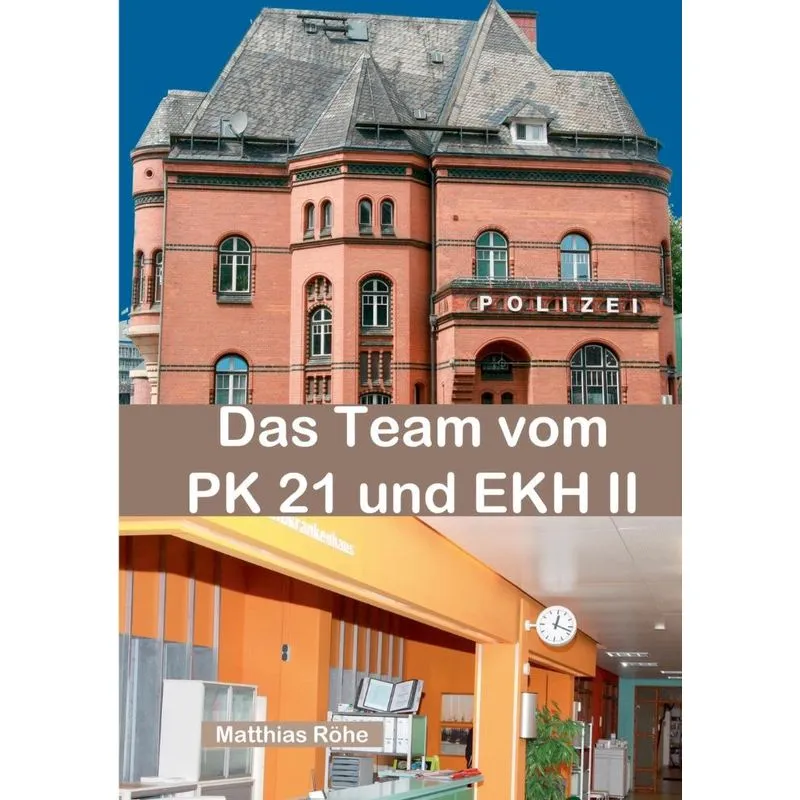 Das Team vom PK 21 und EKH II