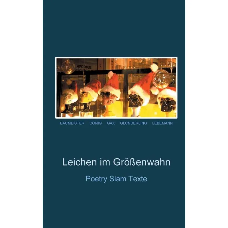 Leichen im Größenwahn