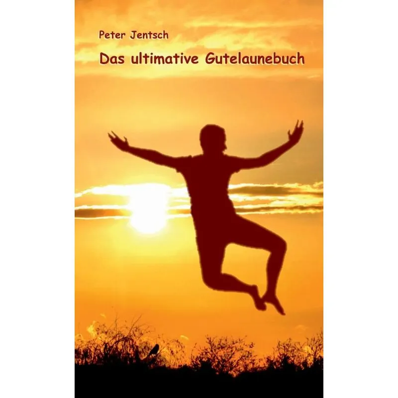 Das ultimative Gutelaunebuch
