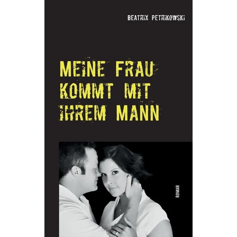 Meine Frau kommt mit ihrem Mann