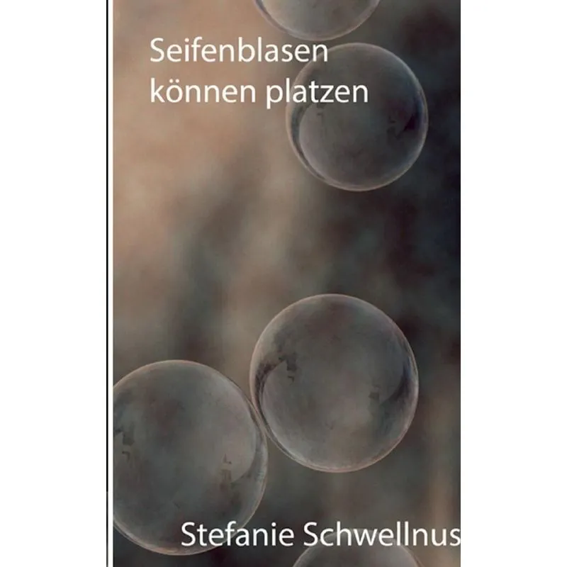 Seifenblasen können platzen