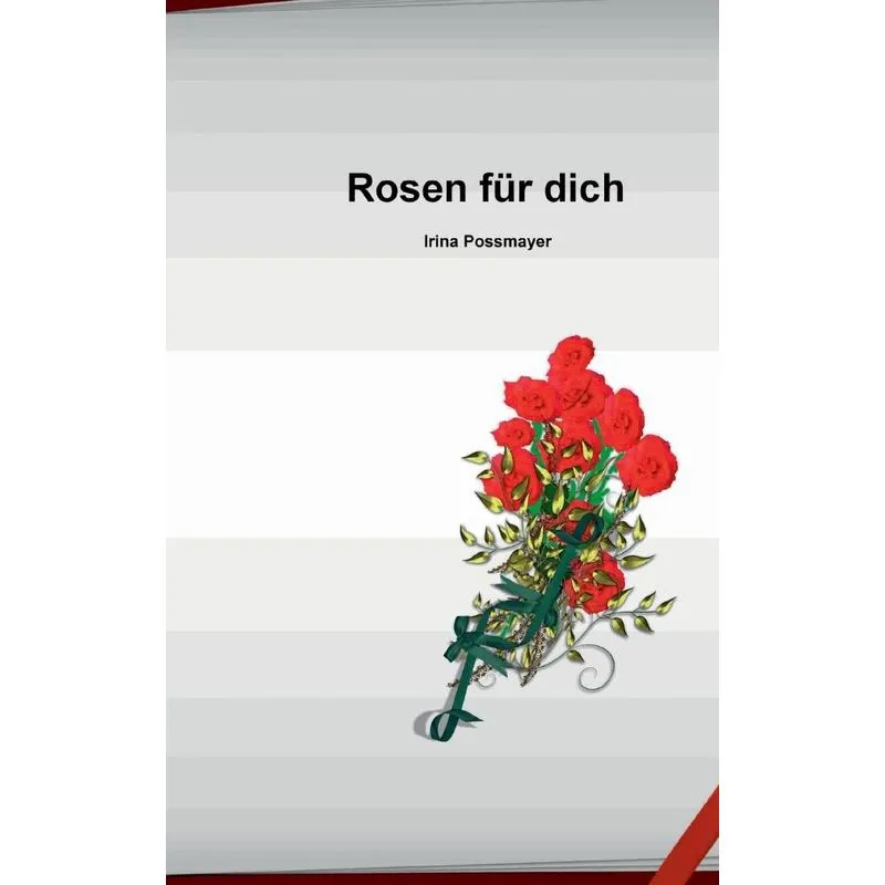 Rosen für dich