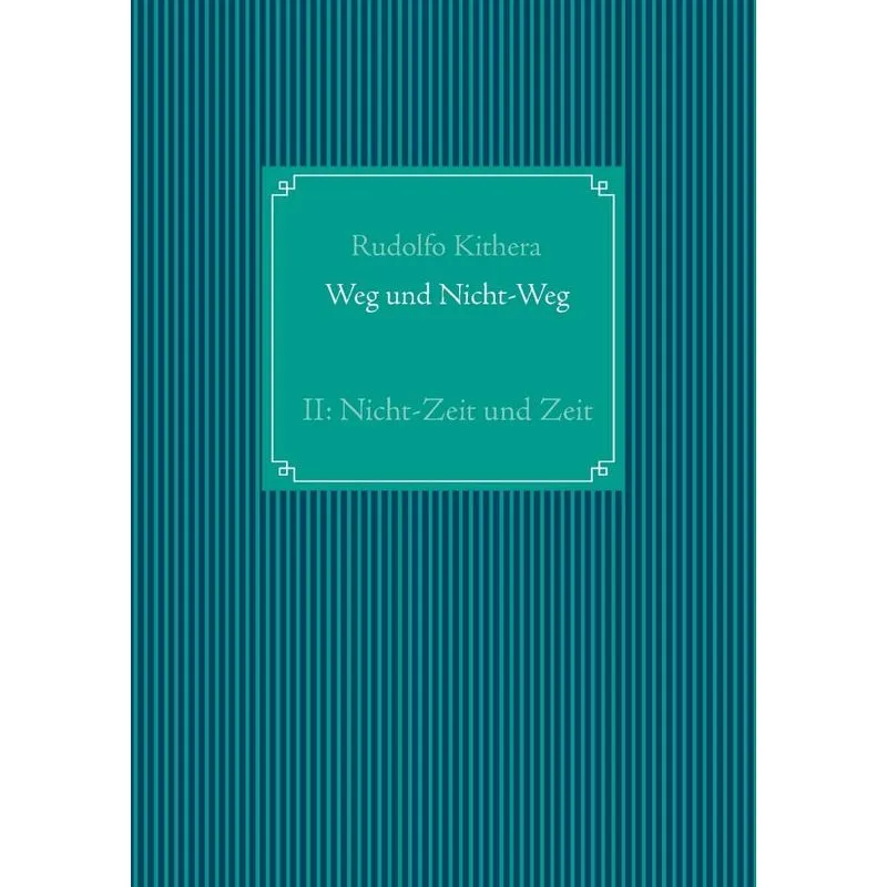 Weg und Nicht-Weg
