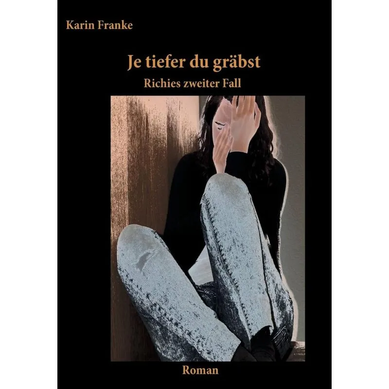 Je tiefer du gräbst