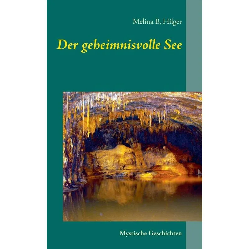 Der geheimnisvolle See