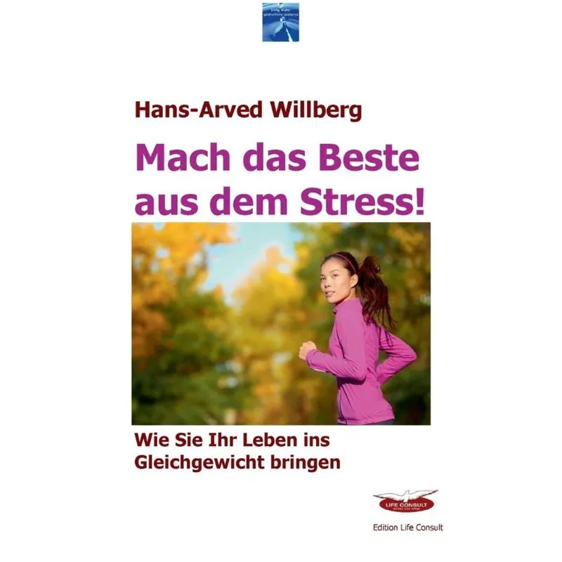 Mach das Beste aus dem Stress