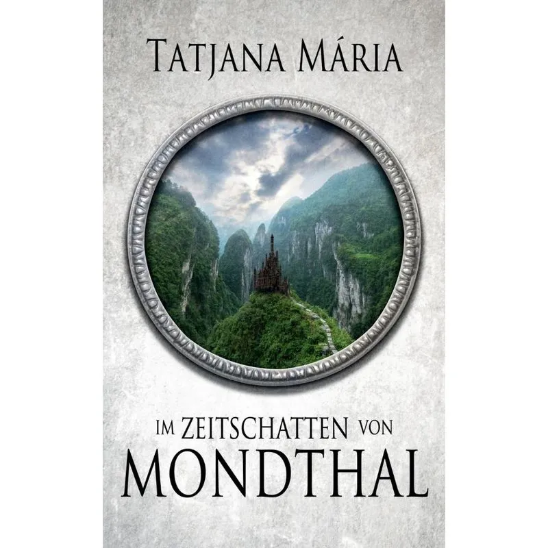 Im Zeitschatten von Mondthal