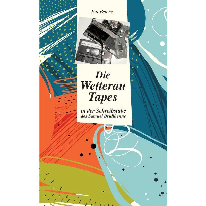 Die Wetterau Tapes