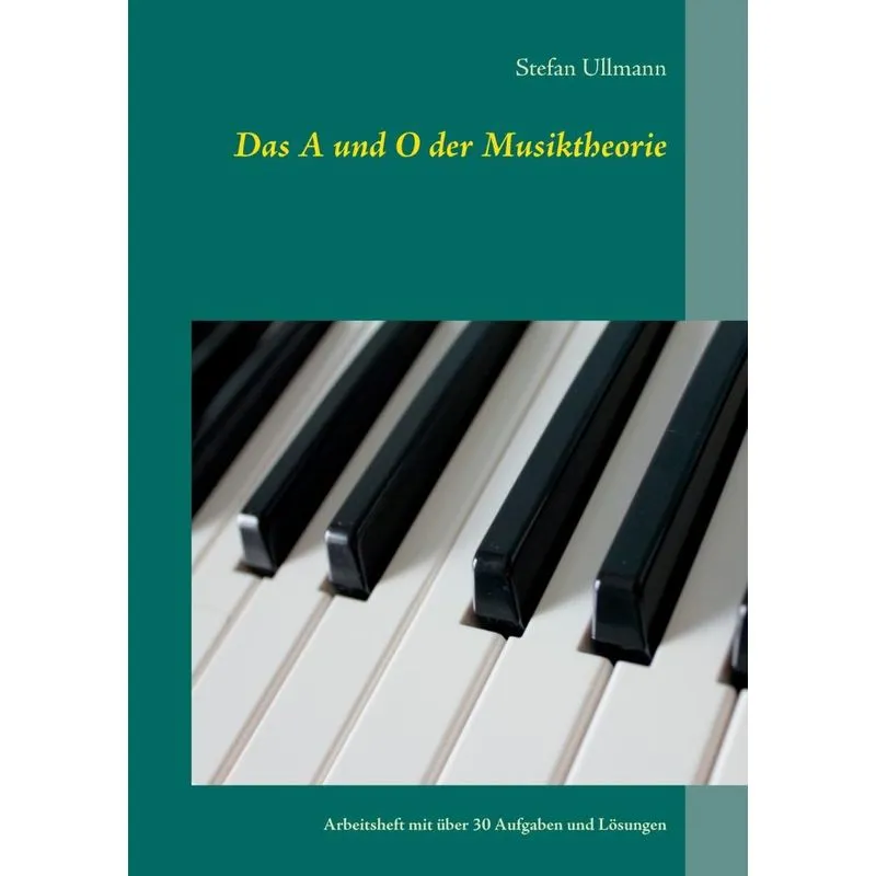 Das A und O der Musiktheorie