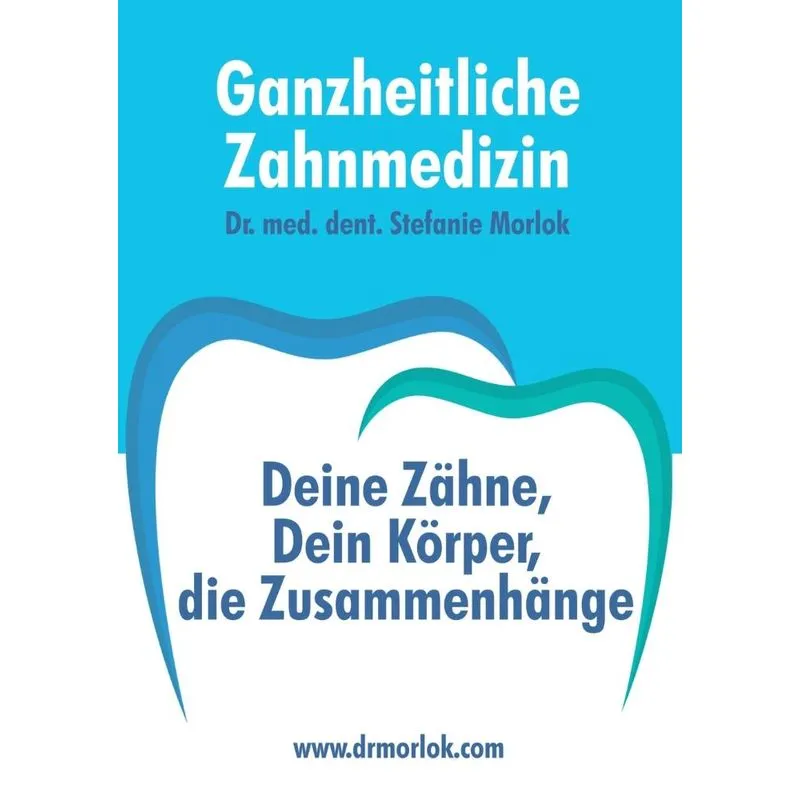 Ganzheitliche Zahnmedizin