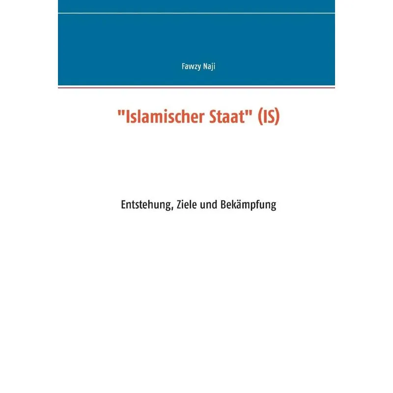 Islamischer Staat (IS)