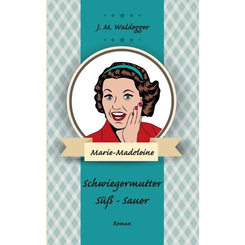 Schwiegermutter süß - sauer